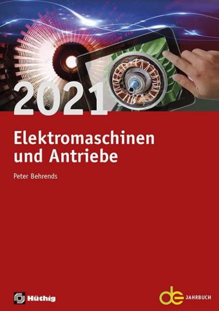 Bild von Jahrbuch für Elektromaschinenbau + Elektronik / Elektromaschinen und Antriebe 2021 von Peter (Hrsg.) Behrends