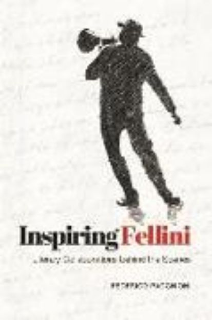 Bild von Inspiring Fellini von Federico Pacchioni