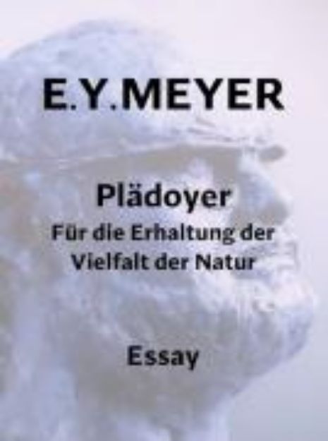 Bild von Plädoyer Für die Erhaltung der Vielfalt der Natur (eBook)