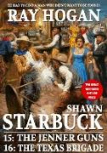 Bild von Shawn Starbuck Double Western 8: The Jenner Guns and The Texas Brigade (eBook)