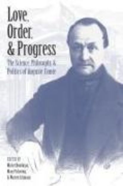 Bild von Love, Order, and Progress von Michel (Hrsg.) Bourdeau