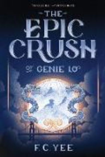 Bild von Epic Crush of Genie Lo (eBook)