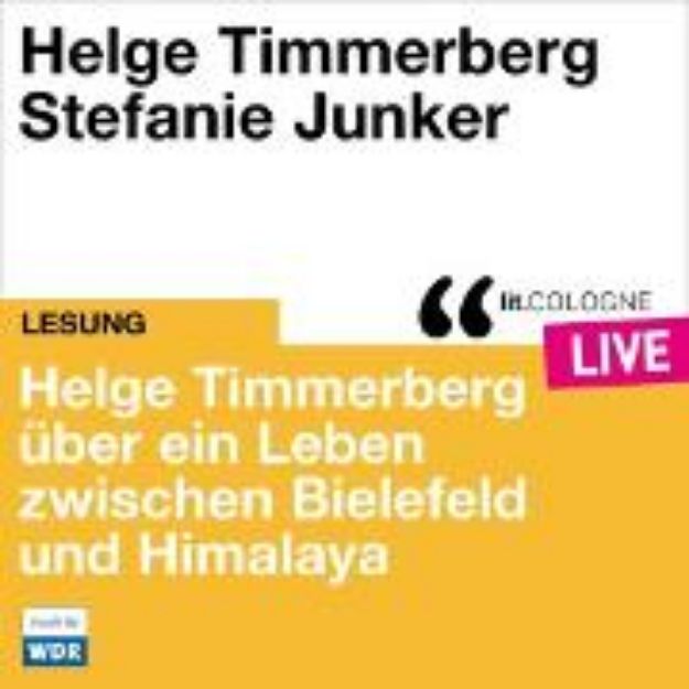 Bild von Helge Timmerberg über ein Leben zwischen Bielefeld und Himalaya (Audio Download)