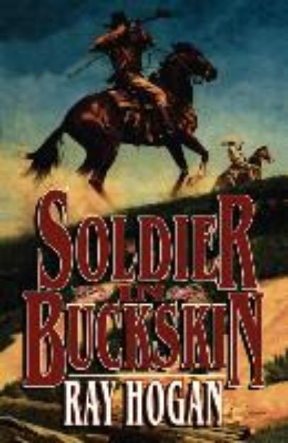 Bild von Soldier in Buckskin von Ray Hogan