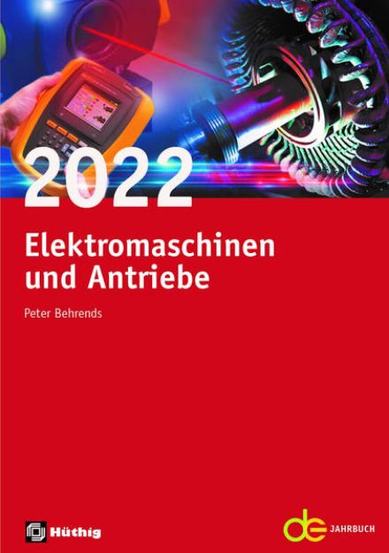 Bild von Jahrbuch für Elektromaschinenbau + Elektronik / Elektromaschinen und Antriebe 2022 von Peter (Hrsg.) Behrends