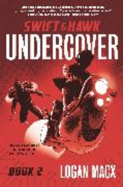 Bild von Swift and Hawk: Undercover von Logan Macx