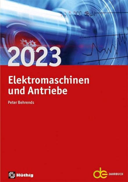 Bild von Jahrbuch für Elektromaschinenbau + Elektronik / Elektromaschinen und Antriebe 2023 von Peter (Hrsg.) Behrends