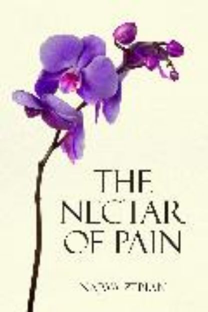 Bild von The Nectar of Pain von Najwa Zebian