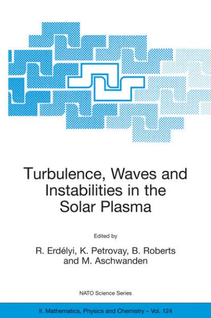 Bild von Turbulence, Waves and Instabilities in the Solar Plasma von R. (Hrsg.) Erdélyi