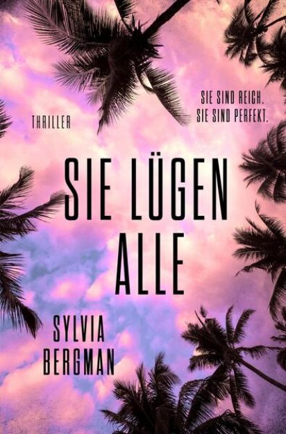 Bild von Sie lügen alle von Sylvia Bergman