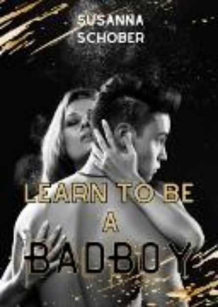 Bild von Learn to be a Bad Boy (eBook)