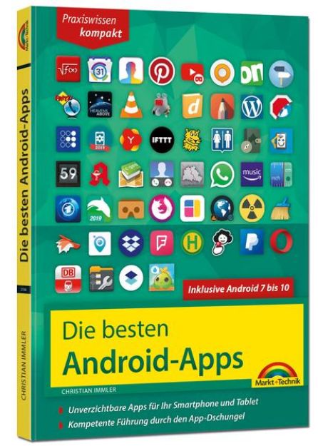 Bild von Die besten Android Apps: Für dein Smartphone und Tablet - aktuell zu Android 7, 8, 9 und 10 (eBook)