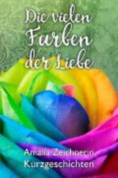 Bild von Die vielen Farben der Liebe (eBook)