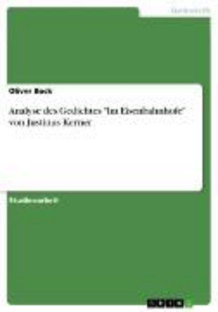 Bild von Analyse des Gedichtes "Im Eisenbahnhofe" von Justinus Kerner (eBook)