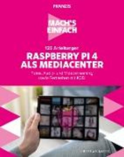 Bild von Mach's einfach: 123 Anleitungen Raspberry Pi 4 als Media Center (eBook)