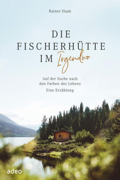 Bild von Die Fischerhütte im Irgendwo (eBook)