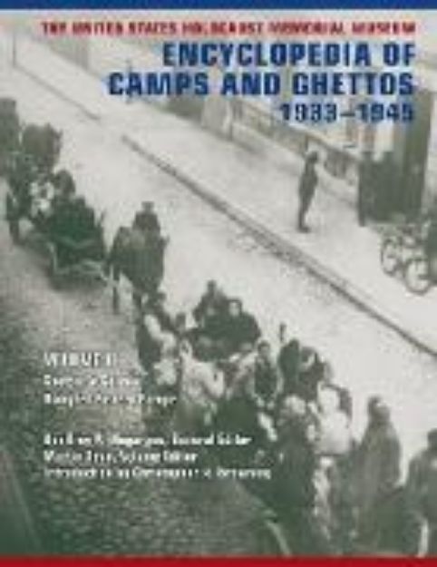 Bild von The United States Holocaust Memorial Museum Encyclopedia of Camps and Ghettos, 1933-1945, Volume II (eBook)