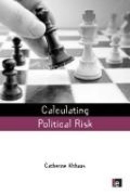 Bild von Calculating Political Risk von Catherine Althaus