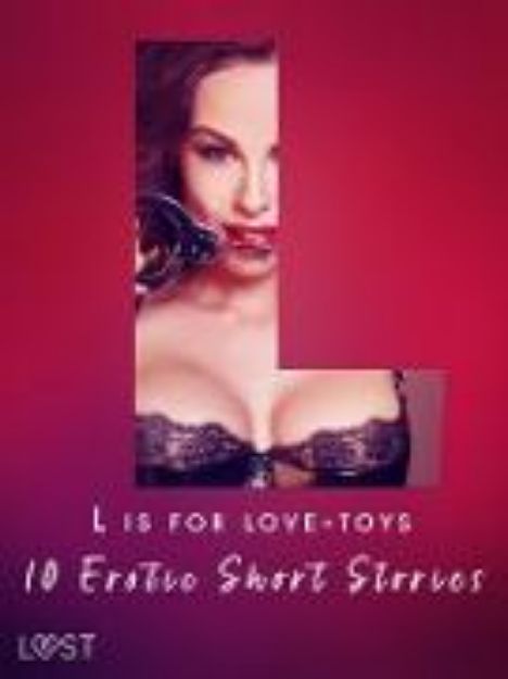 Bild von L is for Love-toys - 10 Erotic Short Stories (eBook)