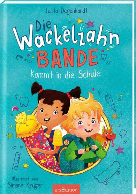 Bild von Die Wackelzahn-Bande kommt in die Schule (Die Wackelzahn-Bande 1) von Jutta Degenhardt