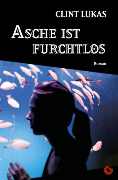 Bild von Asche ist furchtlos (eBook)