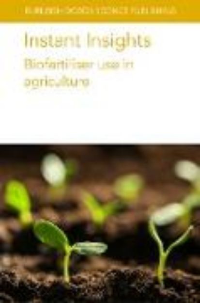 Bild zu Instant Insights: Biofertiliser use in agriculture (eBook)