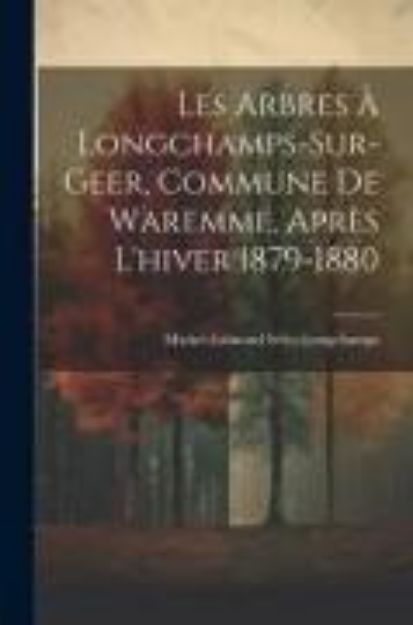 Bild von Les Arbres À Longchamps-Sur-Geer, Commune De Waremme, Après L'hiver 1879-1880 von Michel-Edmond Sélys-Longchamps