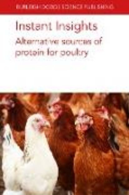 Bild von Instant Insights: Alternative sources of protein for poultry (eBook)