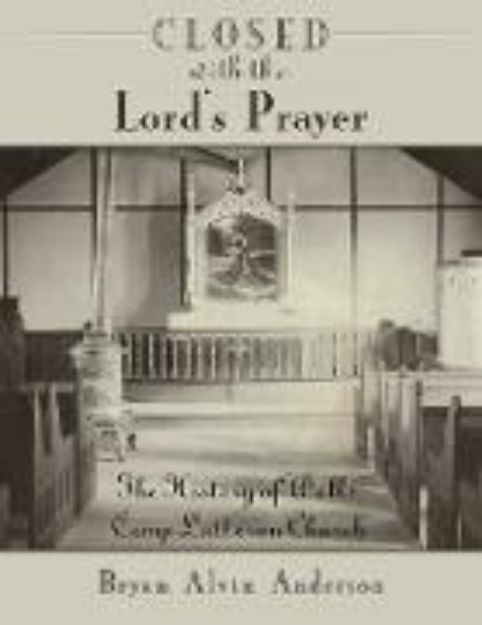 Bild von Closed with the Lord's Prayer von Bryan Alvin Anderson