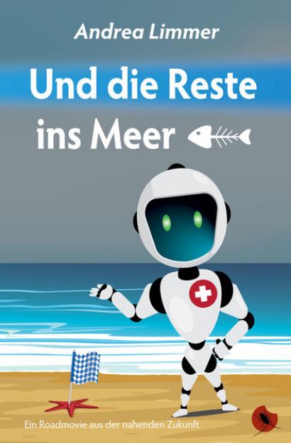 Bild von Und die Reste ins Meer (eBook)