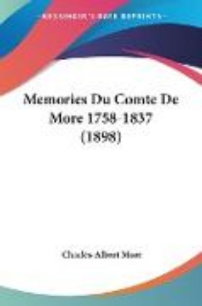 Bild von Memories Du Comte De More 1758-1837 (1898) von Charles-Albert More