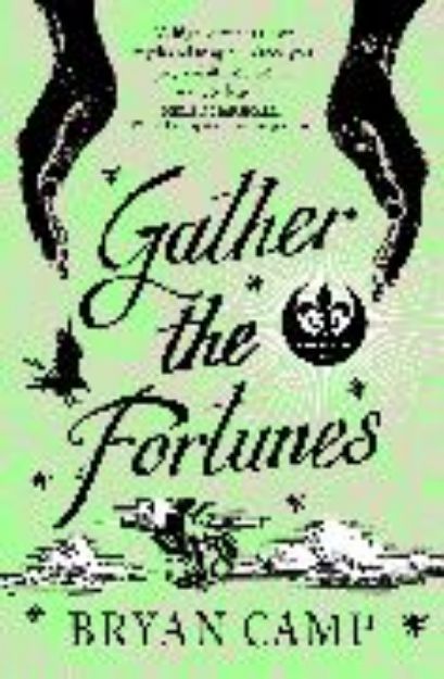 Bild von Gather the Fortunes von Bryan Camp