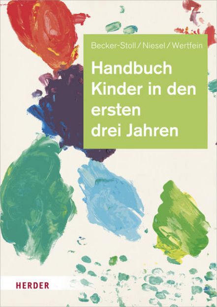 Bild von Handbuch Kinder in den ersten drei Jahren von Fabienne Becker-Stoll