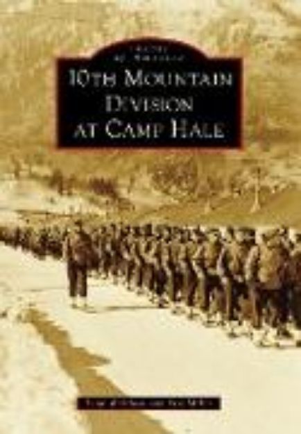 Bild von 10th Mountain Division at Camp Hale (eBook)