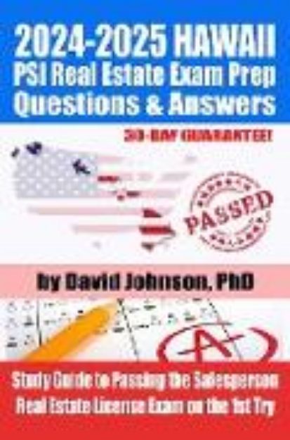 Bild von 2024-2025 HAWAII PSI Real Estate Exam Prep Questions & Answers: Study Guide to Passing the Salesperson Real Estate License Exam on the 1st Try (eBook)