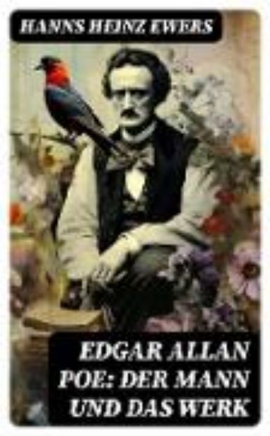 Bild von Edgar Allan Poe: Der Mann und das Werk (eBook)