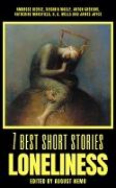 Bild von 7 best short stories - Loneliness (eBook)