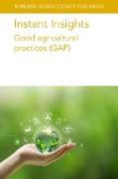 Bild von Instant Insights: Good agricultural practices (GAP) (eBook)