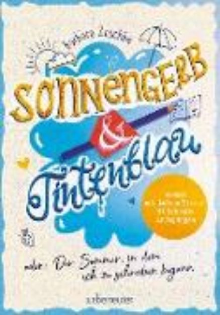 Bild von Sonnengelb & Tintenblau oder: Der Sommer, in dem ich zu schreiben begann (Roman mit tollem Extra: 21 Schreibanregungen) (eBook)