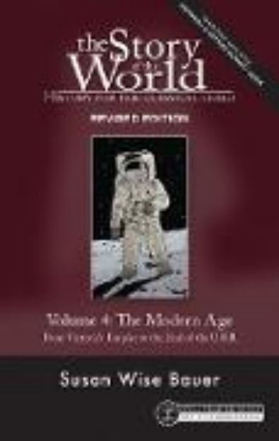 Bild von Story of the World, Vol. 4 Revised Edition: History for the Classical Child: The Modern Age (Second Edition, Revised) (Story of the World) (eBook)