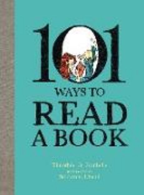 Bild von 101 Ways To Read A Book (eBook)