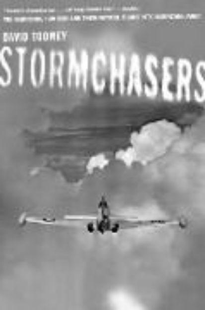 Bild von Stormchasers: The Hurricane Hunters and Their Fateful Flight into Hurricane Janet (eBook)