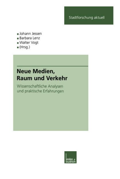 Bild von Neue Medien, Raum und Verkehr von Johann (Hrsg.) Jessen