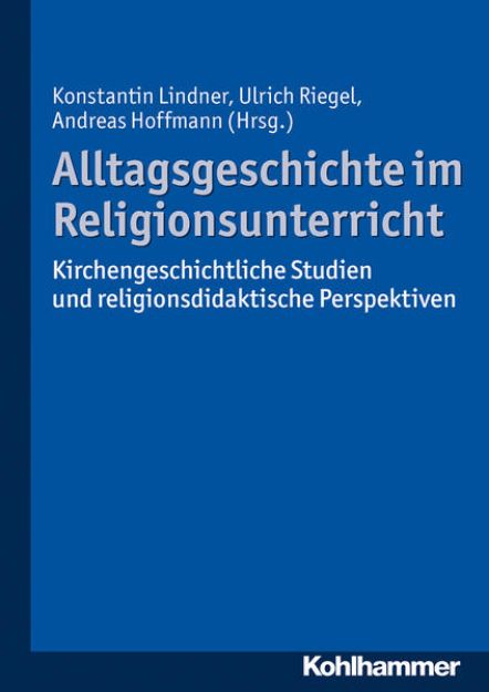 Bild von Alltagsgeschichte im Religionsunterricht (eBook)