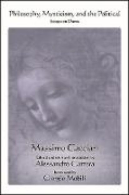 Bild von Philosophy, Mysticism, and the Political von Massimo Cacciari