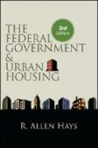 Bild von The Federal Government and Urban Housing, Third Edition (eBook)