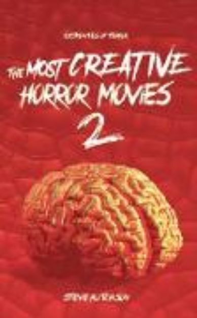 Bild zu The Most Creative Horror Movies 2 (Extremities of Terror) (eBook)