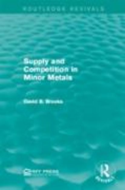 Bild von Supply and Competition in Minor Metals (eBook)