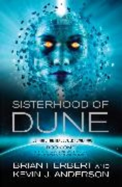 Bild von Sisterhood of Dune von Kevin J. Anderson