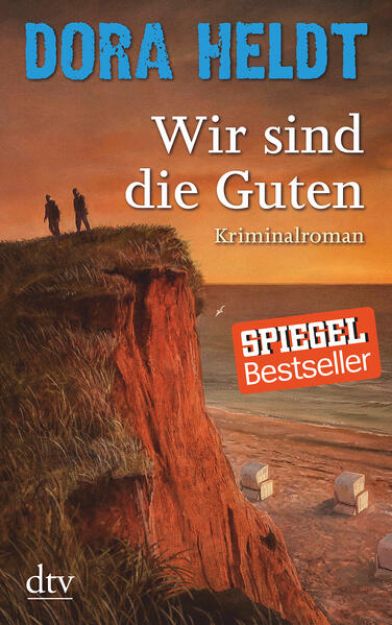 Bild von Wir sind die Guten von Dora Heldt